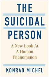 Fester Einband The Suicidal Person von Konrad Michel