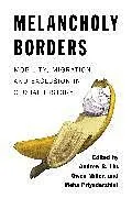 Kartonierter Einband Melancholy Borders von Andrew B. Miller, Owen Priyadarshini, Meha Liu