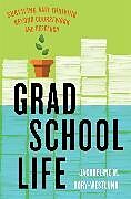 Couverture cartonnée Grad School Life de Jacqueline M. Kory-Westlund