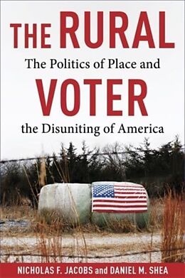 Fester Einband The Rural Voter von Nicholas F. Jacobs, Daniel Shea