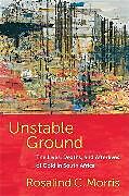 Livre Relié Unstable Ground de Morris Rosalind C.