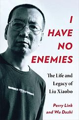 Couverture cartonnée I Have No Enemies de Link Perry, Dazhi Wu