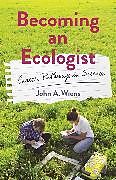 Couverture cartonnée Becoming an Ecologist de Wiens John