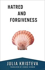 Couverture cartonnée Hatred and Forgiveness de Julia Kristeva