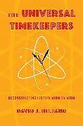 Couverture cartonnée The Universal Timekeepers de David Helfand