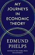 Couverture cartonnée My Journeys in Economic Theory de Edmund Phelps