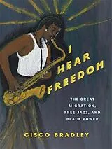 Kartonierter Einband I Hear Freedom von Cisco Bradley