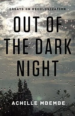 E-Book (epub) Out of the Dark Night von Achille Mbembe
