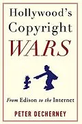 E-Book (epub) Hollywood's Copyright Wars von Peter Decherney