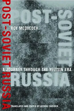 E-Book (epub) Post-Soviet Russia von Roy A. Medvedev