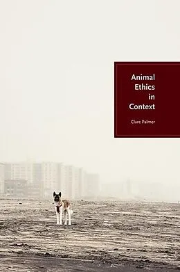 E-Book (epub) Animal Ethics in Context von Clare Palmer