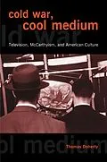 E-Book (epub) Cold War, Cool Medium von Thomas Doherty
