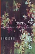 E-Book (epub) River of Fire and Other Stories von Chonghui O