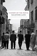 E-Book (epub) History of the Mafia von Salvatore Lupo