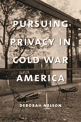 eBook (pdf) Pursuing Privacy in Cold War America de Deborah Nelson