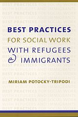 eBook (epub) Best Practices for Social Work with Refugees and Immigrants de Miriam Potocky