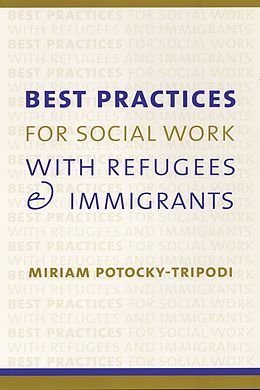 eBook (epub) Best Practices for Social Work with Refugees and Immigrants de Miriam Potocky