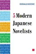 E-Book (epub) Five Modern Japanese Novelists von Donald Keene