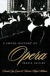 eBook (pdf) A Short History of Opera de Donald Grout, Hermine Weigel Williams