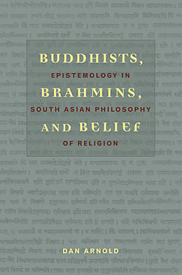 E-Book (pdf) Buddhists, Brahmins, and Belief von Dan Arnold