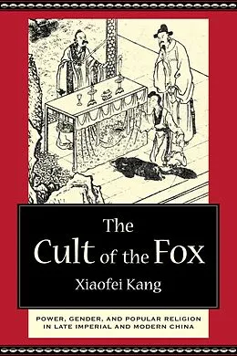 E-Book (pdf) The Cult of the Fox von Xiaofei Kang