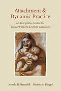 E-Book (pdf) Attachment and Dynamic Practice von Jerrold Brandell, Shoshana Ringel
