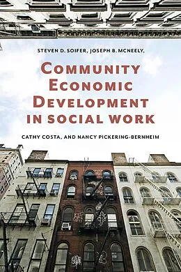 E-Book (epub) Community Economic Development in Social Work von Steven Soifer, Joseph McNeely, Cathy Costa