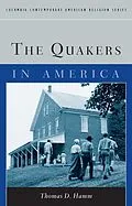 E-Book (epub) The Quakers in America von Thomas Hamm
