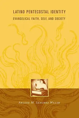 E-Book (epub) Latino Pentecostal Identity von Arlene Sánchez Walsh