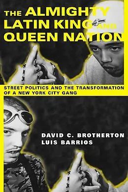 E-Book (epub) The Almighty Latin King and Queen Nation von David C. Brotherton, Luis Barrios