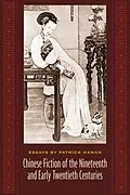 E-Book (epub) Chinese Fiction of the Nineteenth and Early Twentieth Centuries von Patrick Hanan