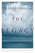 E-Book (pdf) Transforming the Legacy von Kathryn Karusaitis Basham, Dennis Miehls