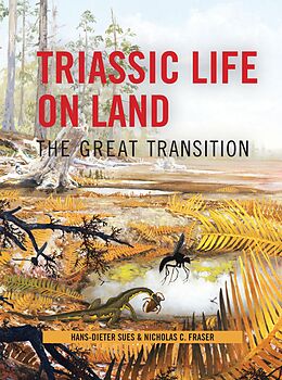 E-Book (epub) Triassic Life on Land von Hans-Dieter Sues, Nicholas Fraser