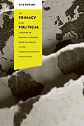 E-Book (epub) The Primacy of the Political von Dick Howard