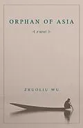 E-Book (epub) Orphan of Asia von Zhuoliu Wu