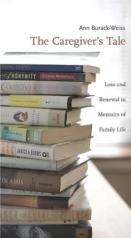 E-Book (epub) The Caregiver's Tale von Ann Burack-Weiss