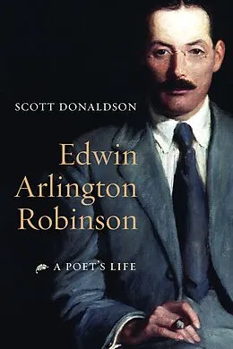 E-Book (epub) Edwin Arlington Robinson von Scott Donaldson