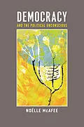 E-Book (epub) Democracy and the Political Unconscious von Noëlle McAfee