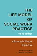E-Book (epub) The Life Model of Social Work Practice von Alex Gitterman, Carel Germain