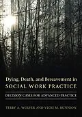 E-Book (pdf) Dying, Death, and Bereavement in Social Work Practice von Terry Wolfer, Vicki Runnion