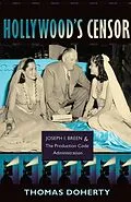 E-Book (epub) Hollywood's Censor von Thomas Doherty
