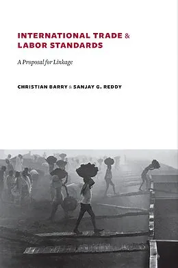 E-Book (pdf) International Trade and Labor Standards von Christian Barry, Sanjay Reddy
