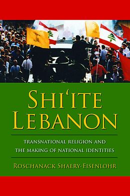 eBook (pdf) Shi'ite Lebanon de Roschanack Shaery-Eisenlohr