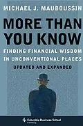 E-Book (epub) More Than You Know von Michael Mauboussin