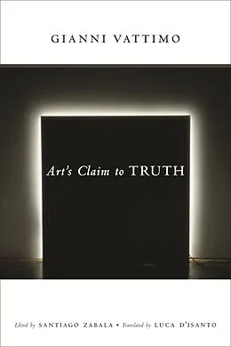 ePUB Art's Claim to Truth von Gianni Vattimo