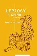 E-Book (epub) Leprosy in China von Angela Ki Che Leung