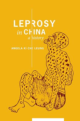 eBook (pdf) Leprosy in China de Angela Ki Che Leung