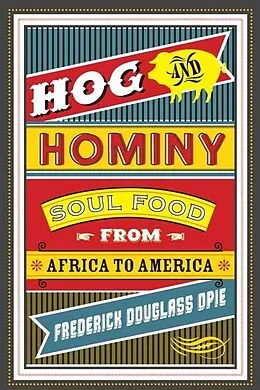 E-Book (epub) Hog and Hominy von Frederick Douglass Opie