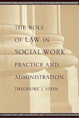 eBook (epub) The Role of Law in Social Work Practice and Administration de Theodore Stein