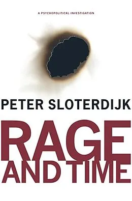 E-Book (epub) Rage and Time von Peter Sloterdijk